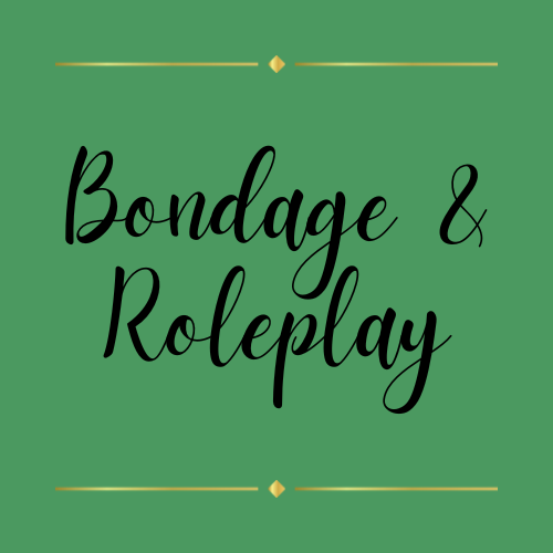 Bondage & Roleplay