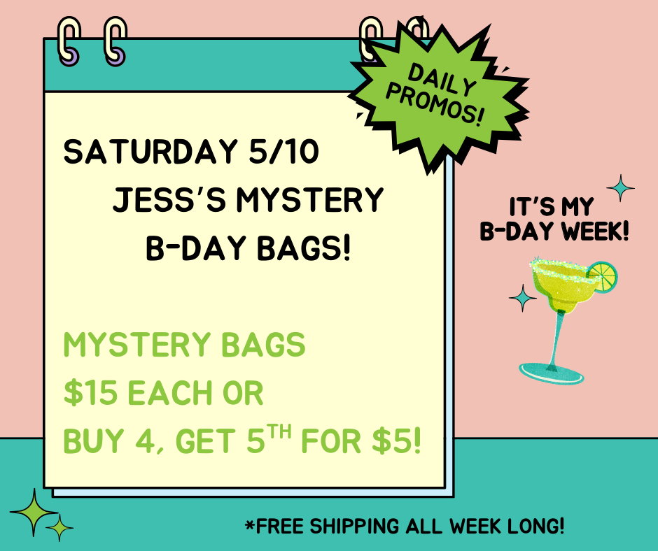 Jess's B-Day Mystery Bags! 5/10